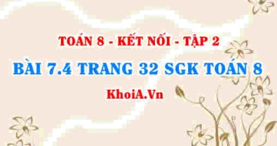 Bài 7.4 trang 32 Toán 8 Kết nối tri thức Tập 2